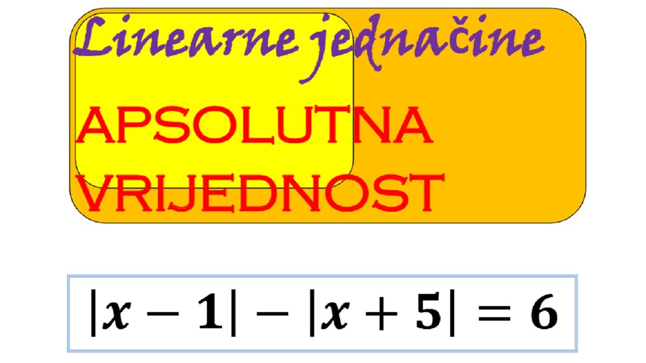 Linearna jednačina sa apsolutnim vrijednostima