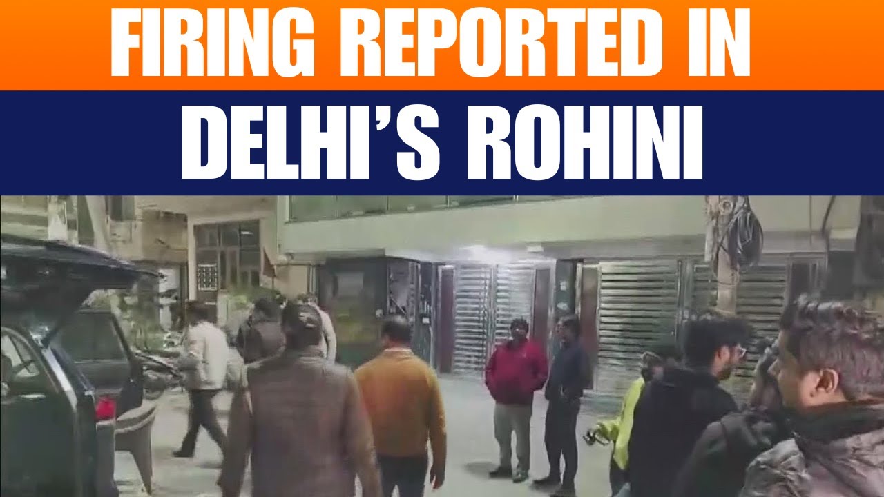 Delhi: Multiple Rounds Fired in Rohini, Police Launch Search Operation