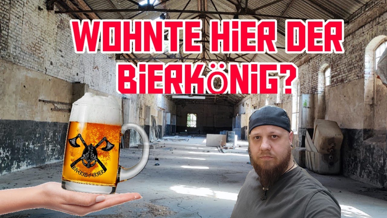 Das Haus des Bierkönig? | Urbex | Lost Place | Baerndserker