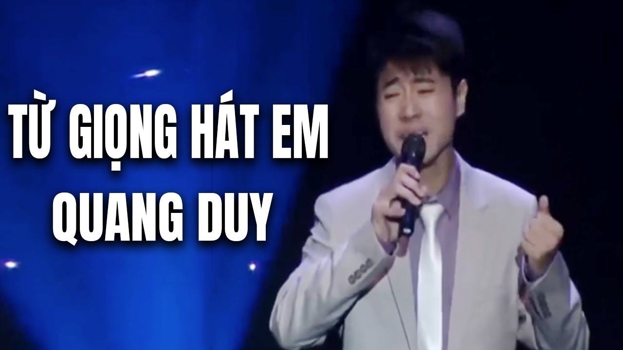Từ Giọng Hát Em - Quang Duy