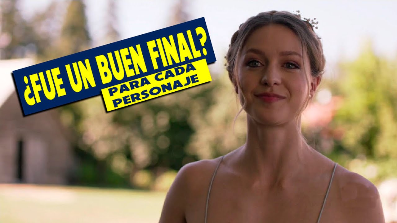 ¿Fue un buen final? ¡Analizamos el final de cada personaje! #Supergirl