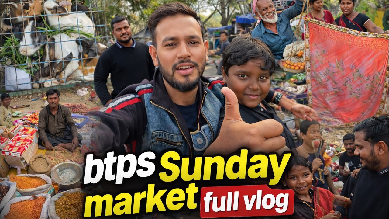 Btps Sunday market full vlog 