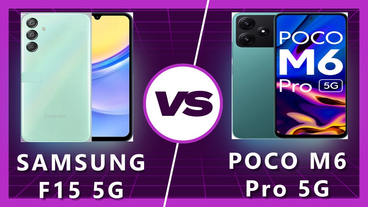 Samsung F15 5G vs Poco M6 Pro 5G: Battle of Budget Beasts!