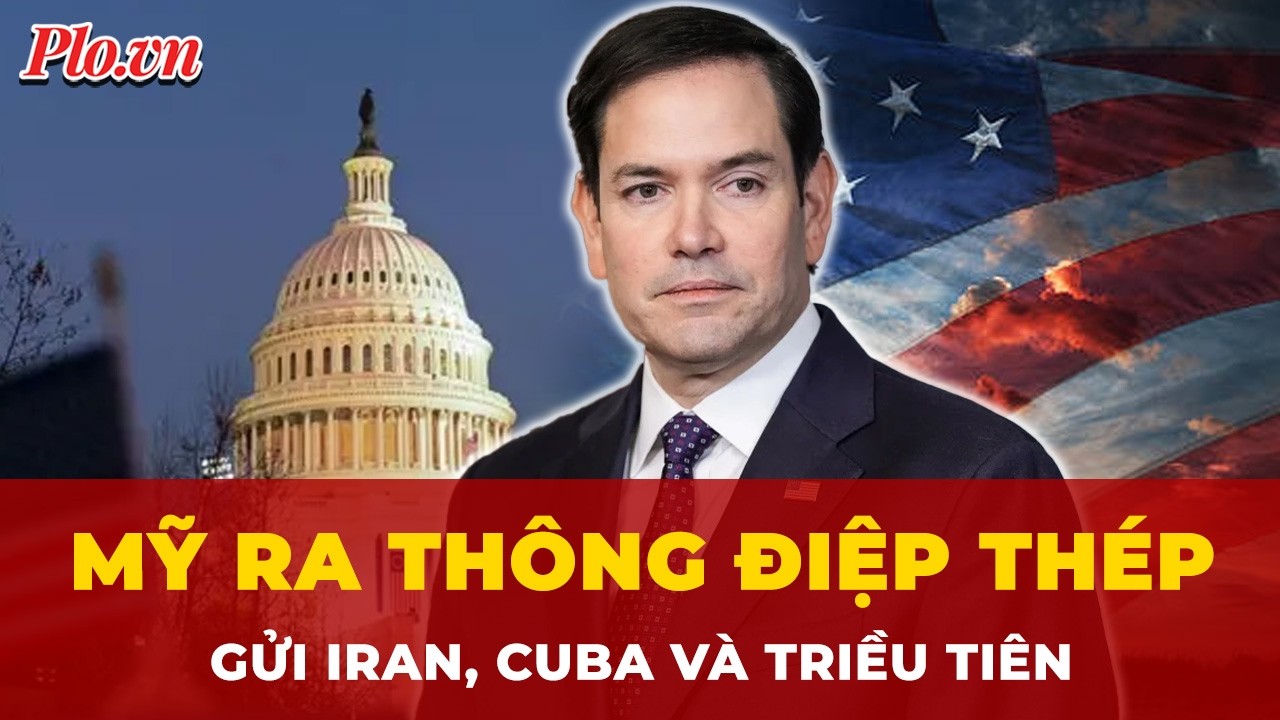 Mỹ ra thông điệp thép với Iran, Cuba và Triều Tiên | Tin nhanh