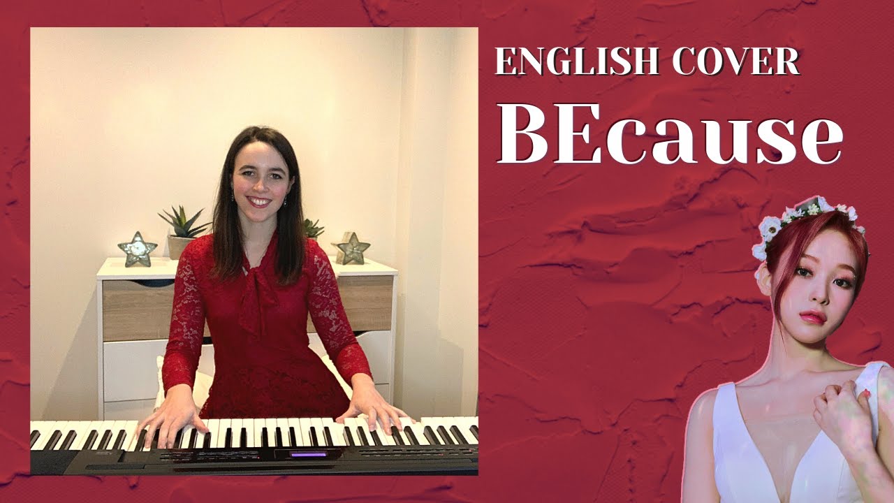 Dreamcatcher - BEcause - English Cover (Piano Acoustic Version)