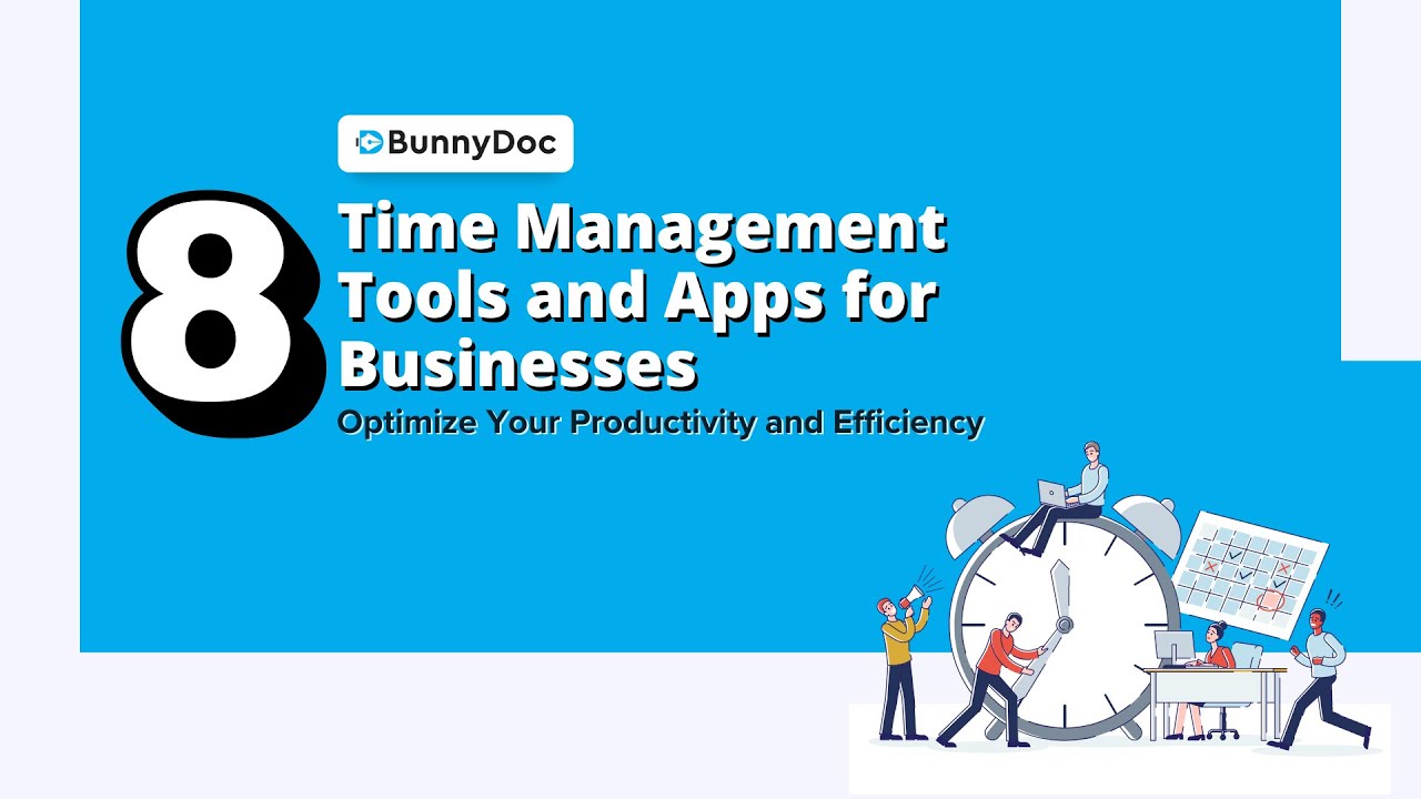 8 Time Management Tools and Apps for Businesses