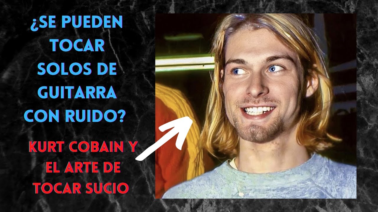 TOCA como KURT COBAIN 🎸 // ANÁLISIS de su TÉCNICA y COMO puedes APLICARLO