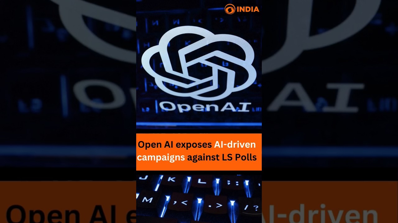 Open Al exposes Al-driven campaigns against LS Polls