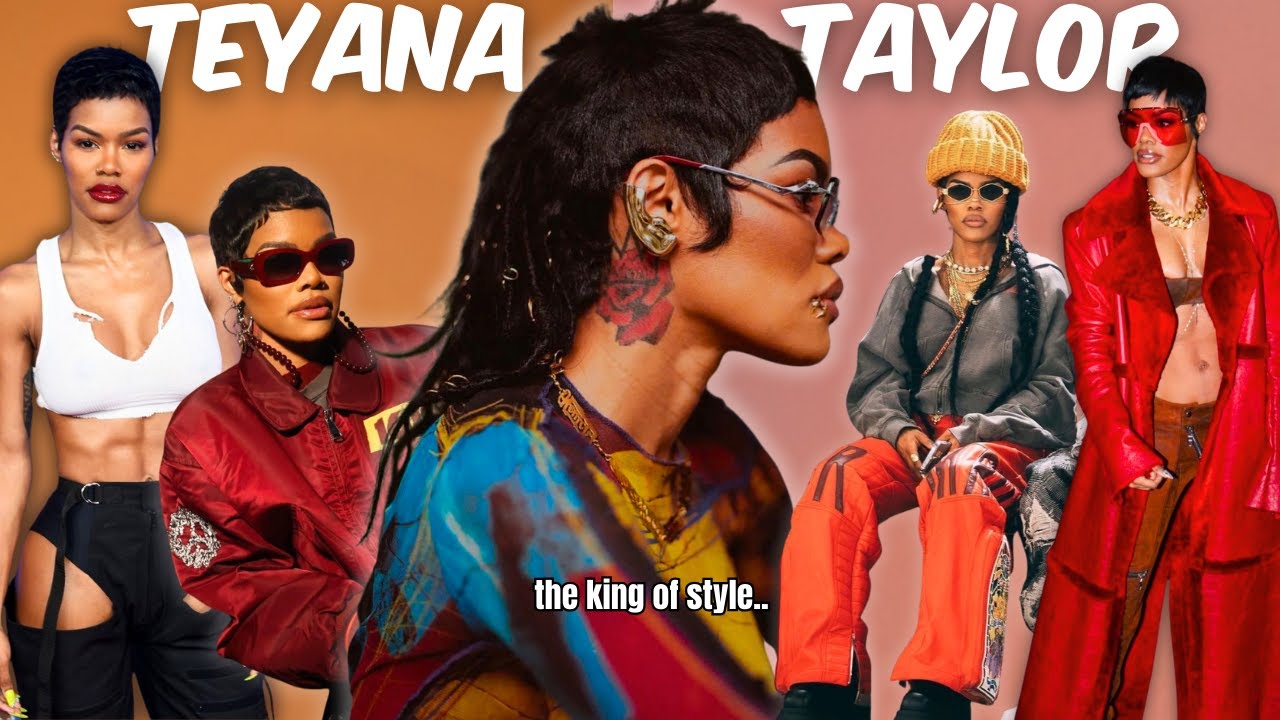 the king of style, Teyana Taylor.