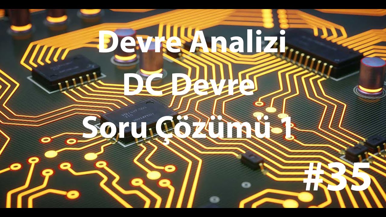 Devre Analizi DC Devre Soru Çözümü 1
