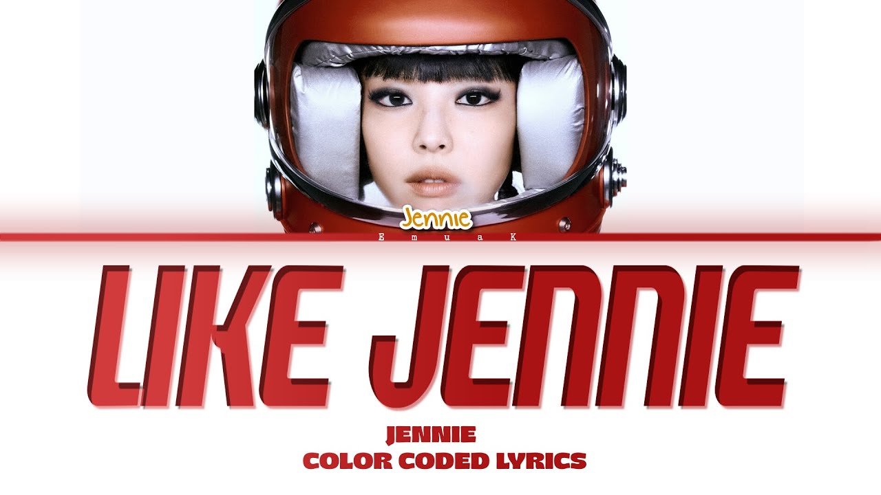 JENNIE(제니) ‘like JENNIE’ LYRICS (COLOR CODED LYRICS)