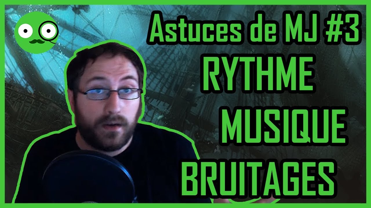 Astuces de MJ 3 - Musique, Bruitages et Rythme