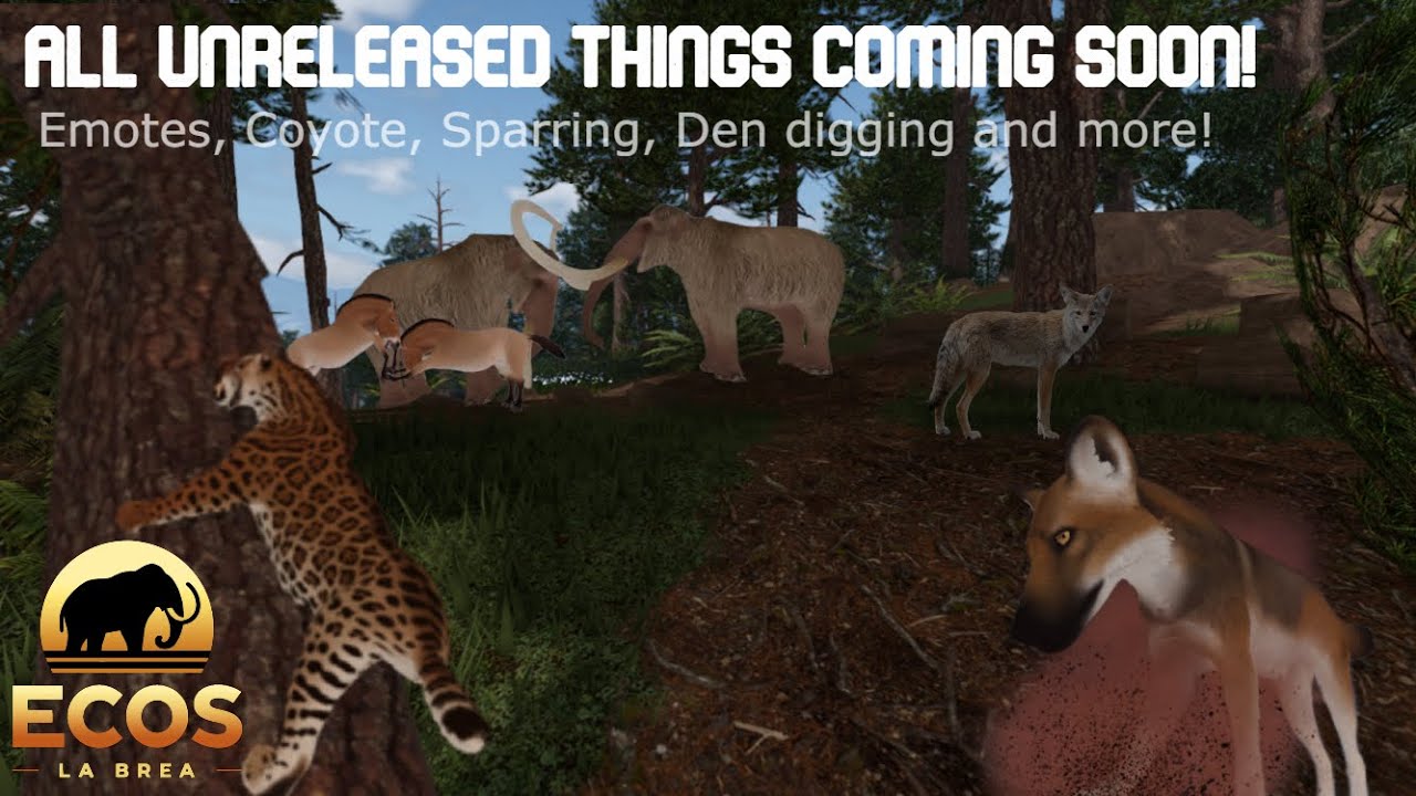 ALL UNRELEASED things COMING SOON!!! - Ecos: La Brea