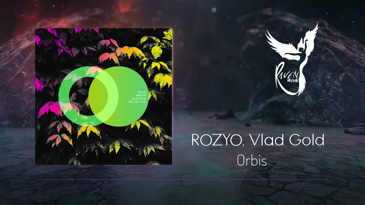 Premiere: ROZYO, Vlad Gold - Orbis [Area Verde]