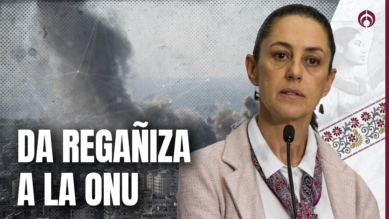 Sheinbaum reprende a la ONU ante conflicto entre Irán y EU