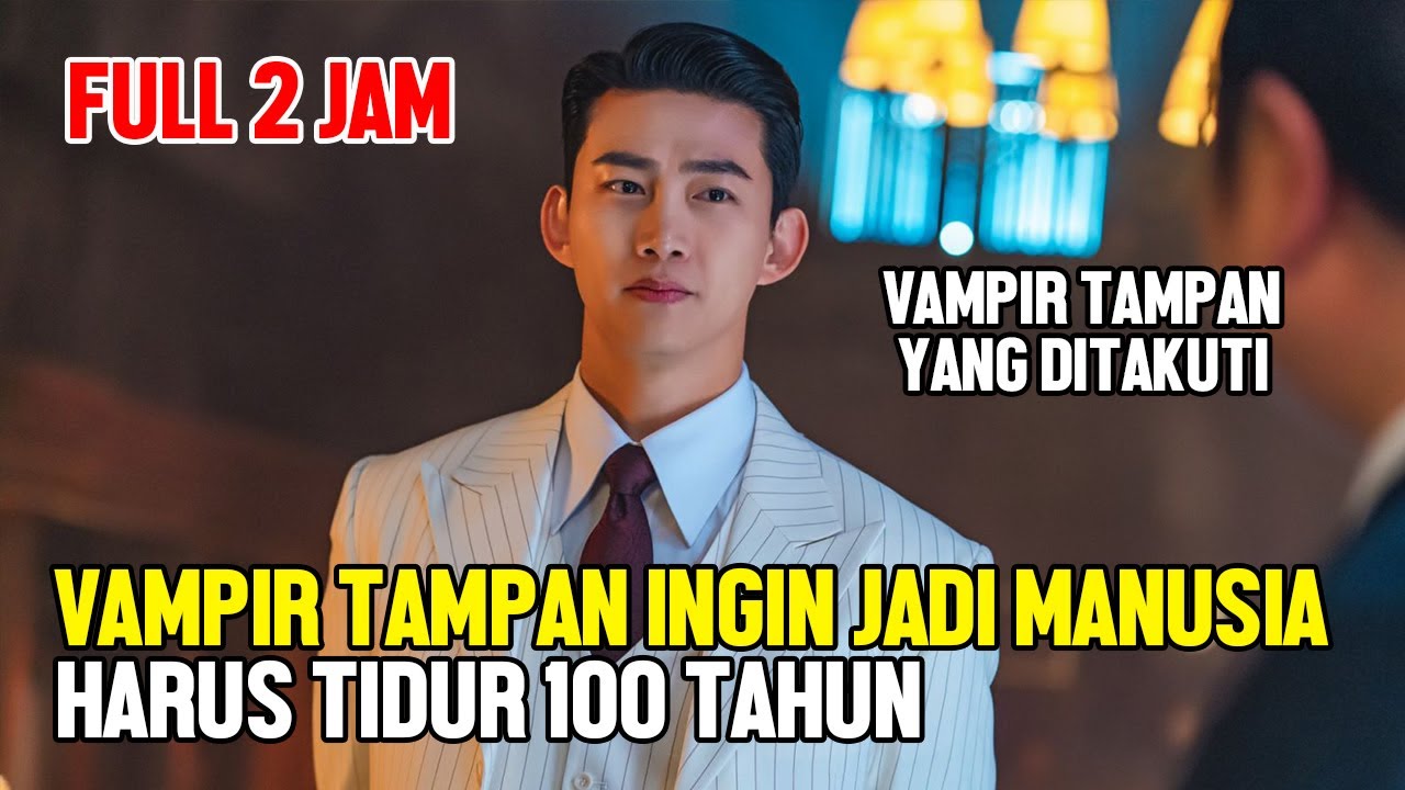 KISAH VAMPIR TAMPAN YANG INGIN MENJADI MANUSIA