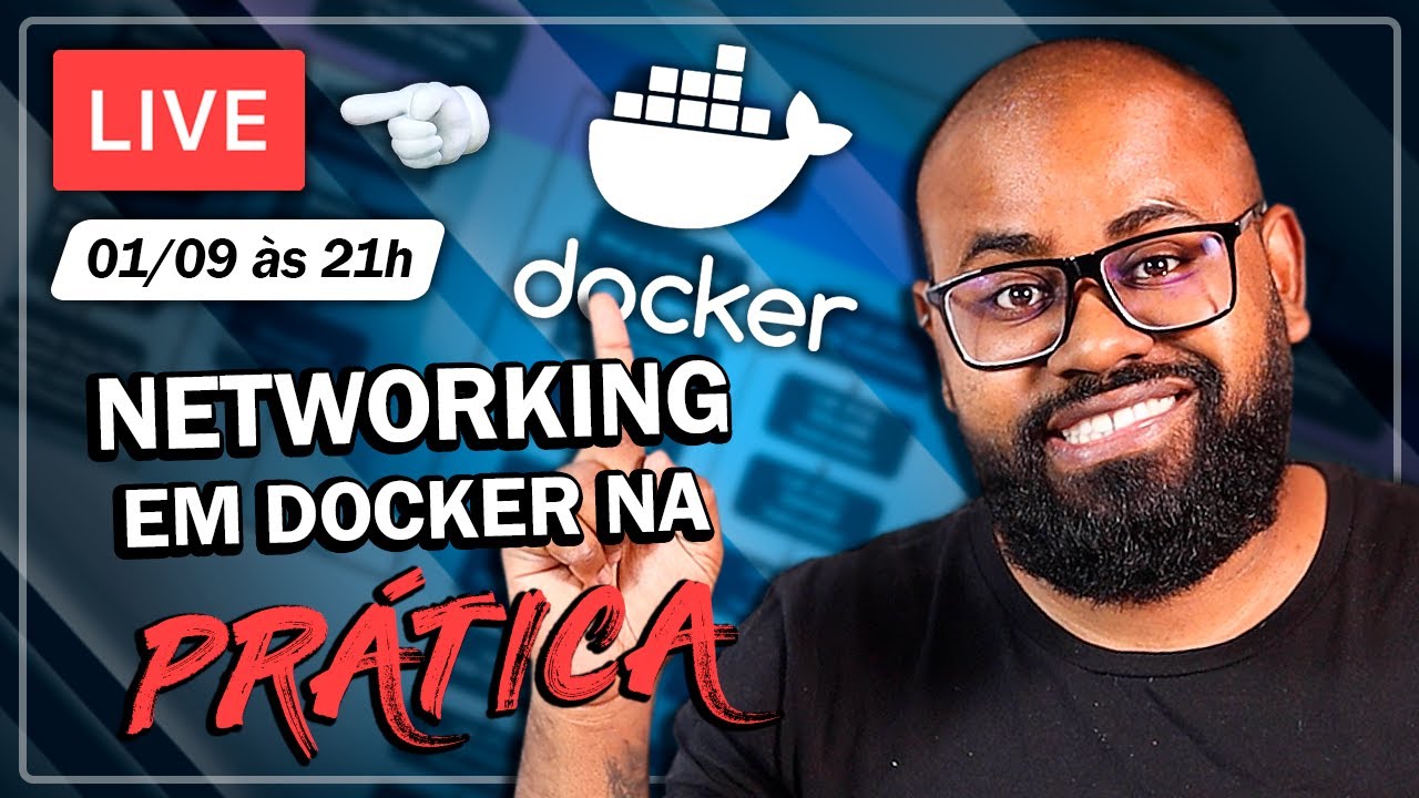 Live de containers - Redes em containers Docker na Prática