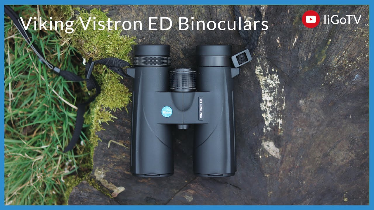 Viking Vistron ED Binoculars Review | liGo.co.uk