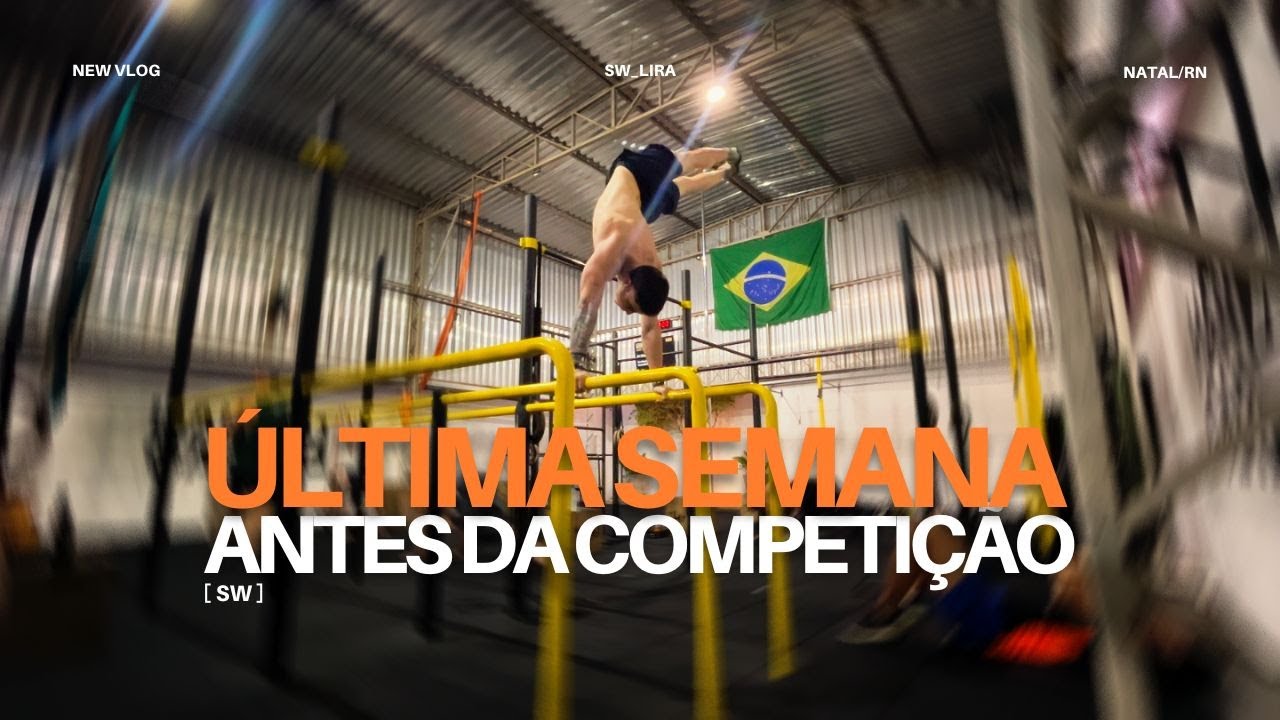 ÚLTIMA SEMANA ANTES DA COMPETIÇÃO