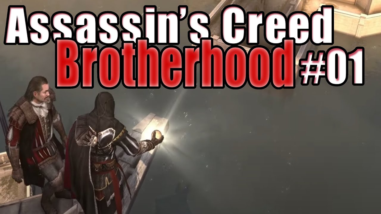 Keine Zeit für eine Pause - Assassin’s Creed: Brotherhood #01 [Let's Play]