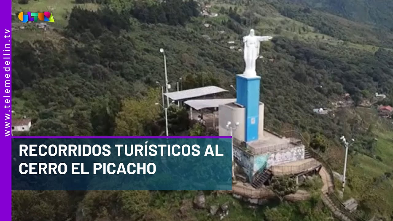 Recorridos tur&iacute;sticos en el cerro El Picacho - Telemedell&iacute;n