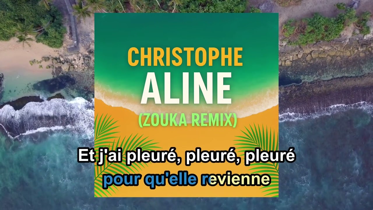CHRISTOPHE – ALINE   Zouk Karaoké
