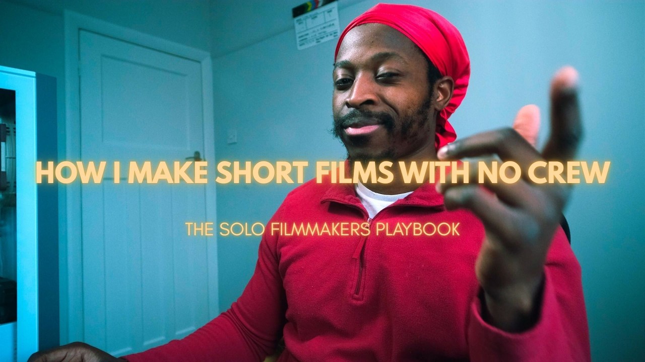 How I Made a Short Film With No Crew (A Complete Guide)