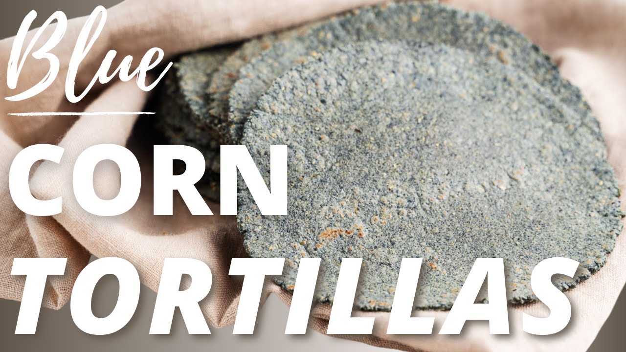 Blue Corn Tortillas (Quick & Easy Recipe)