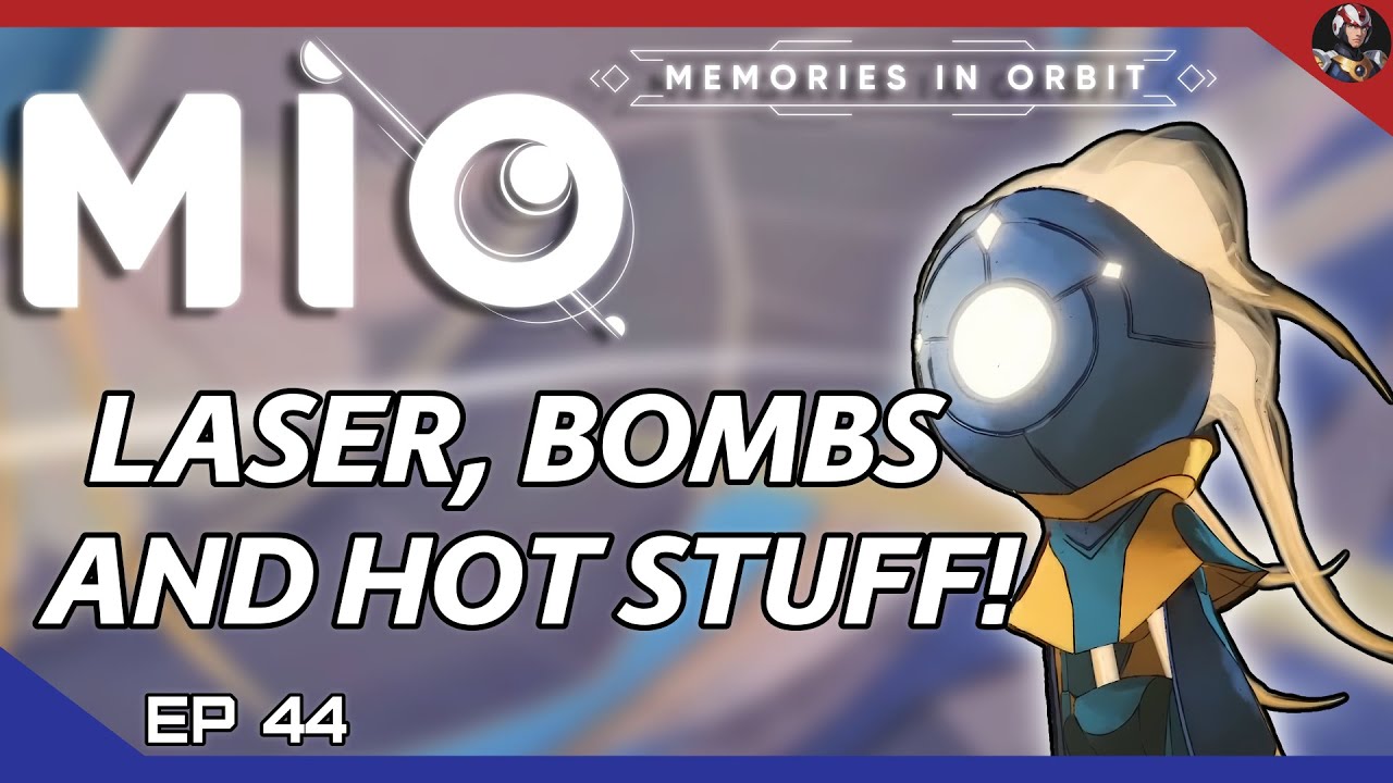 MIO: Memories in Orbit (Space Ori) | Laser, Bombs And Hot Stuff! | EP.44