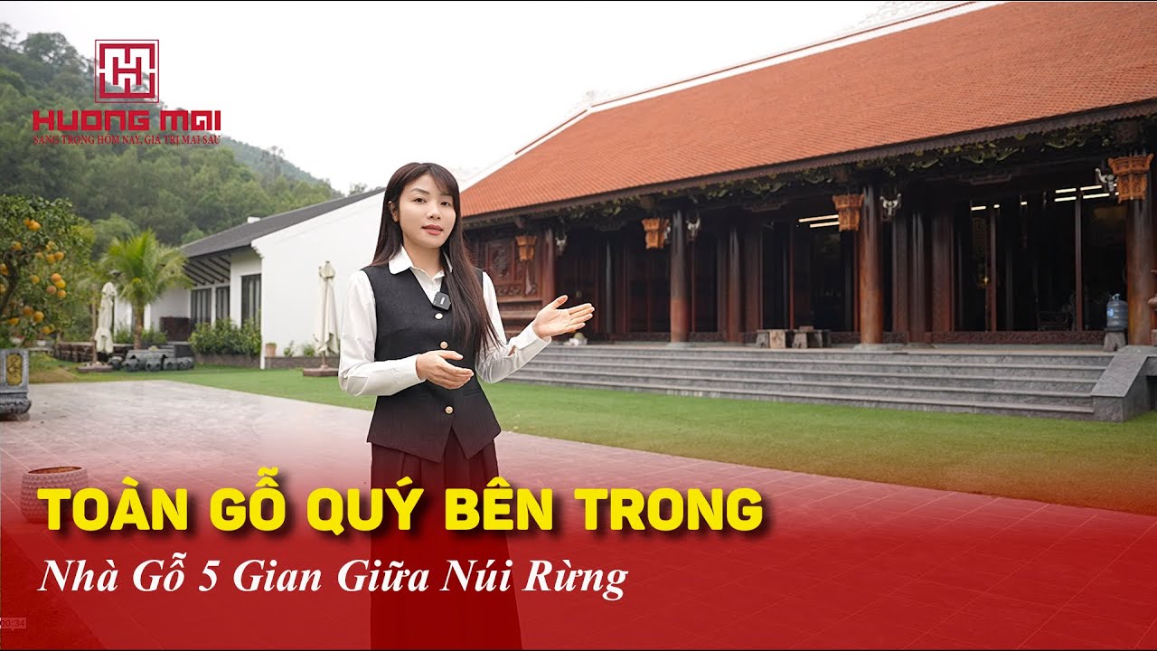 Bên Trong Nhà Gỗ 5 Gian Toàn Nội Thất Gỗ Quý | Hướng Mai Bật Mí Cách Bài Trí ĐẸP & PHONG THỦY