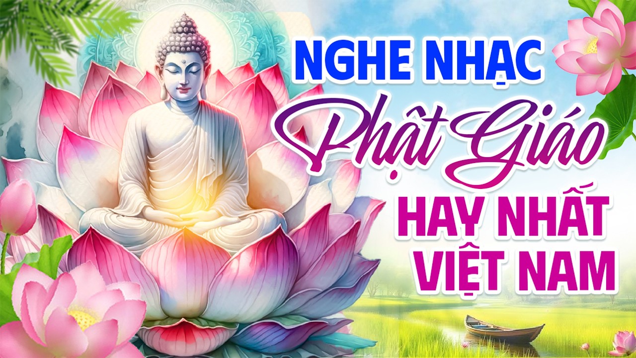 NHẠC PHẬT HAY NHẤT VIỆT NAM THÁNG GIÊNG 2026 🙏 Nghe Để Tĩnh Tâm, Nhẹ Lòng, Giải Nghiệp