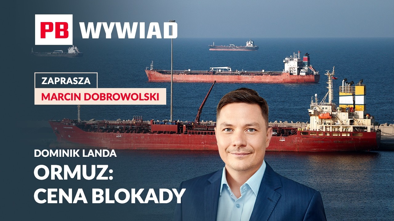 Szlaki handlowe się zacinają. Co to znaczy dla cen i gospodarki? PB WYWIAD