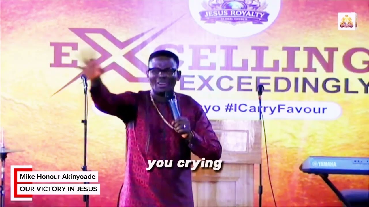 Our Victory In Jesus || Archbishop Mike Honour Akinyoade  || Jesus Royalty Global Church