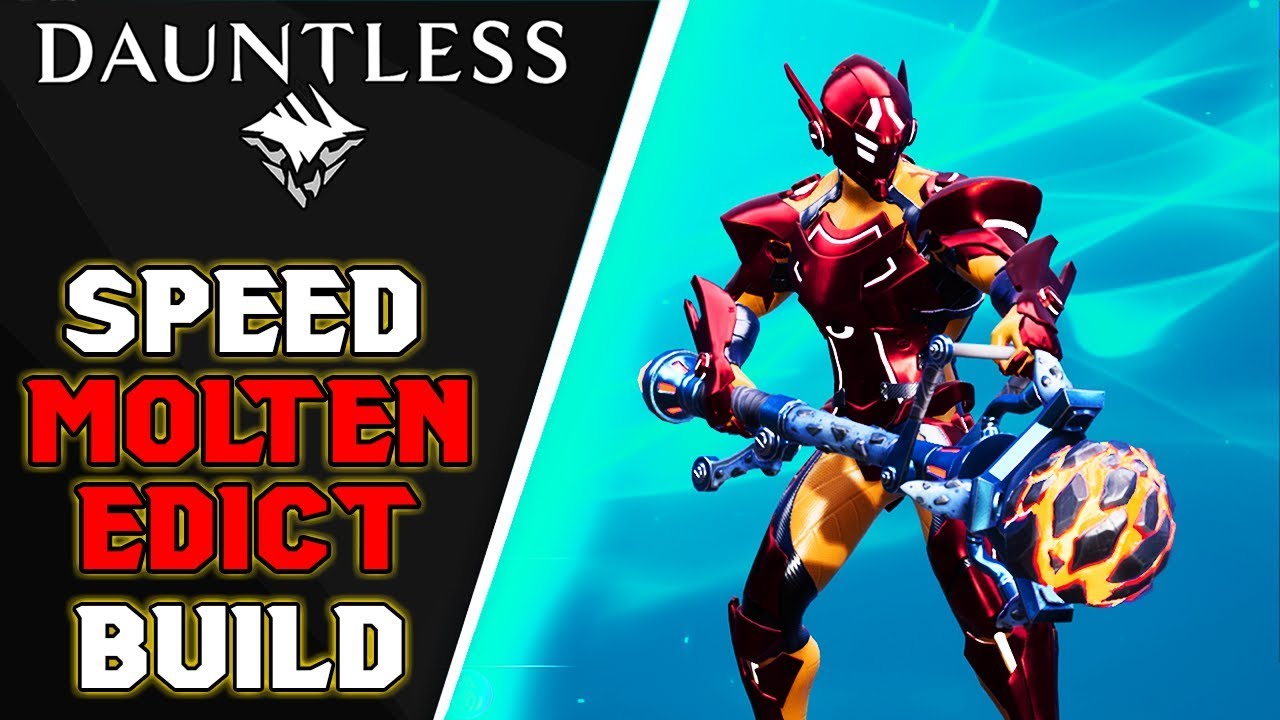 MOLTEN EDICT EXOTIC Hammer Speed Build – Dauntless Patch 0.8.2