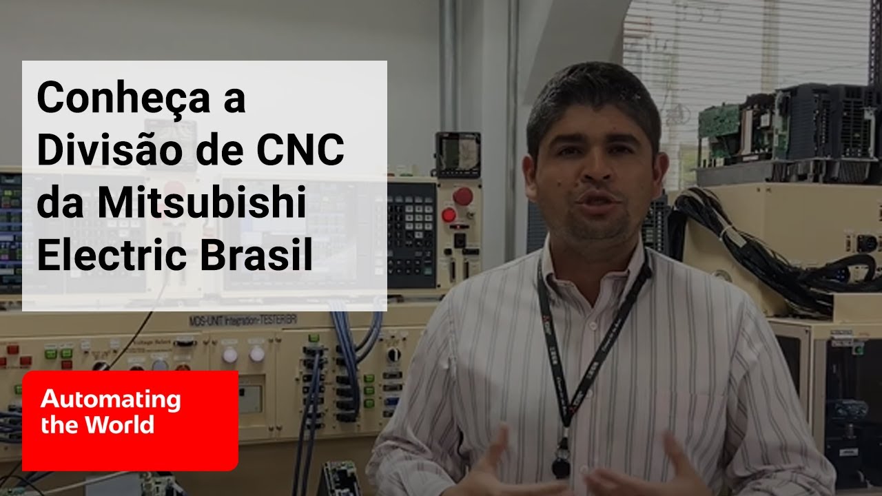 CNC Mitsubishi Electric Brasil: Conhe&ccedil;a as solu&ccedil;&otilde;es e aplica&ccedil;&otilde;es