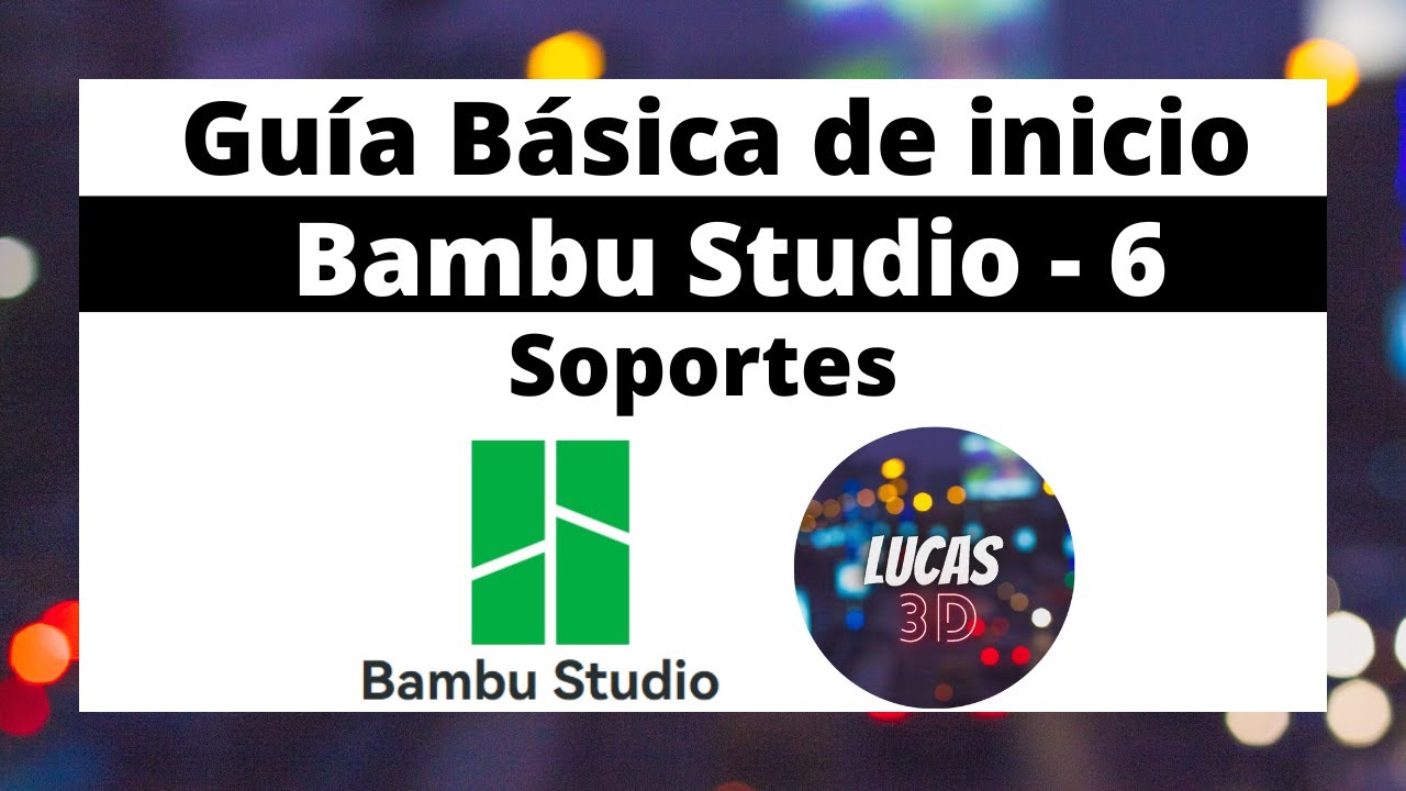 ⚡️Bambu Studio  - Soportes - Video 6⚡️#bambustudio #bambulab