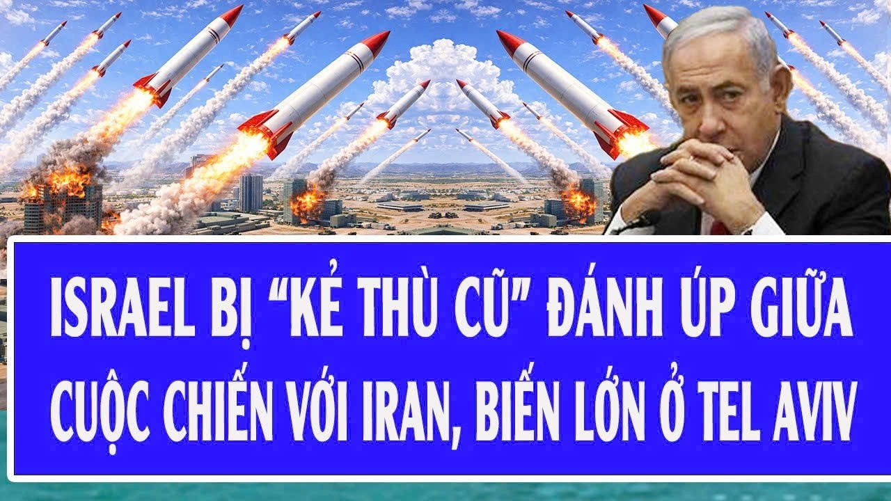 Quốc tế hôm nay 3/3: Israel bị “kẻ thù cũ” đánh úp giữa cuộc chiến với Iran, biến lớn ở Tel Aviv