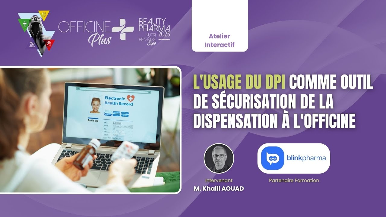 L'usage du DPI comme outil de sécurisation de la dispensation à l'officine | Officine Plus 2025
