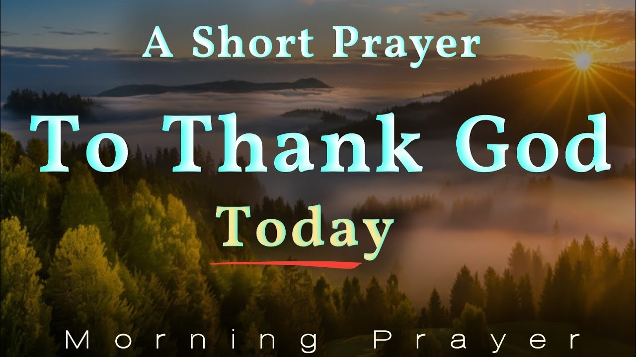 Prayer To Thank God For Today  🙏 Pray This Morning Prayer to Receive God’s Peace & Divine Clarity