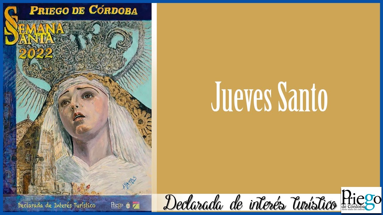 Semana Santa 2022 - Priego de Córdoba - Jueves Santo - 