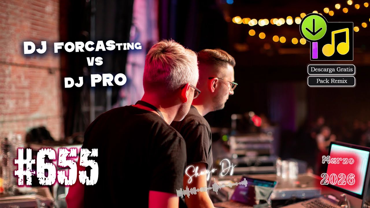 Dj Forcasting Vs Dj Pro Pack Remix #.655 Marzo 2026 (Descarga Gratis)