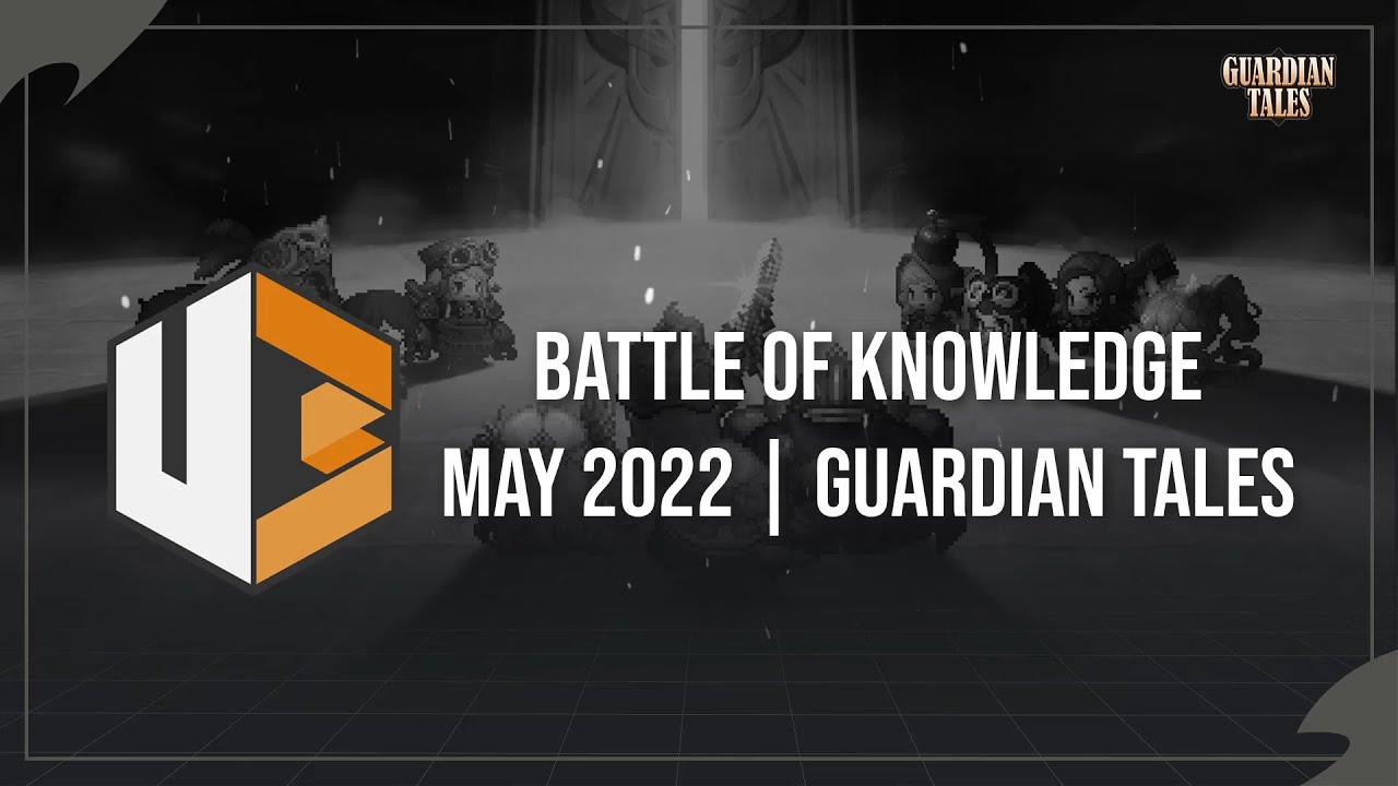 🔴 BATTLE OF KNOWLEDGE - GIVEAWAY EVENT MAY 2022 | GUARDIAN TALES