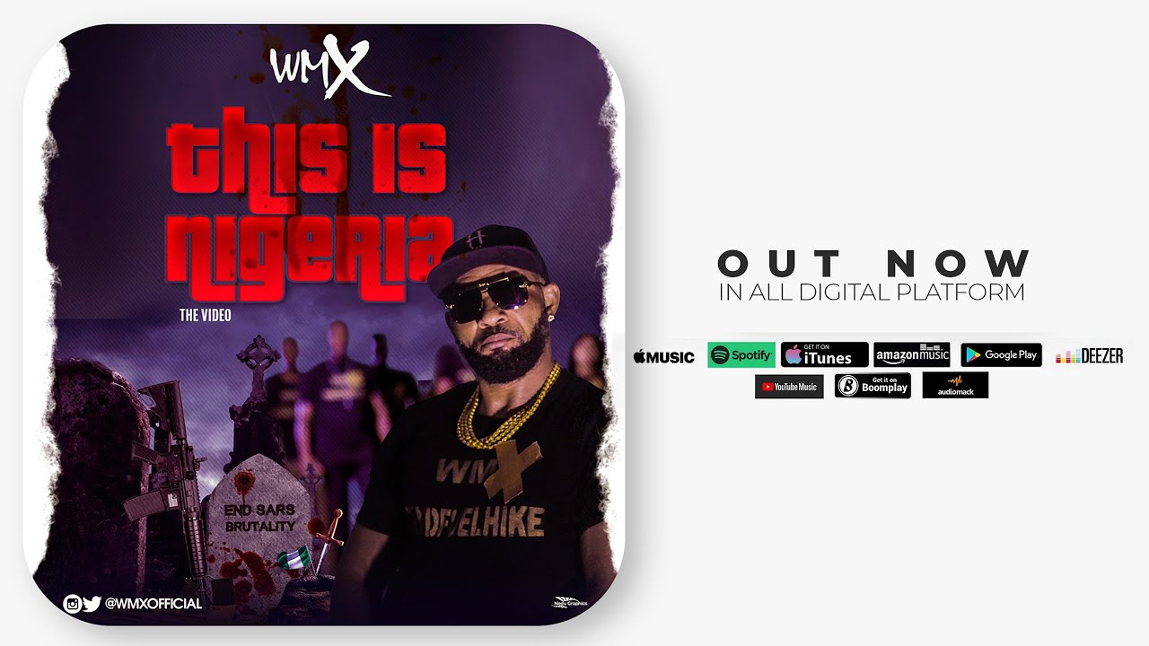 WMX  - This Is Nigeria(#Endsars) official video