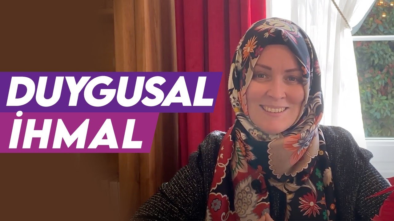 DUYGUSAL İHMAL | HATİCE KÜBRA TONGAR