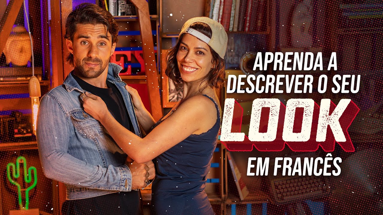 Aprenda a descrever o seu look em franc&ecirc;s!