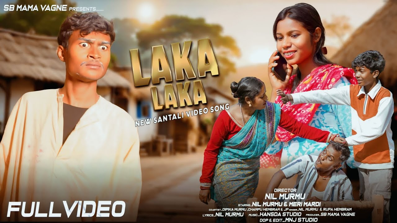 LAKA LAKA  FULL VIDEO 2026 // NIL MURMU & MERI MARDI // RUPA HEMBRAM // CHAMPU HEMBRAM , DIPIKA & JP