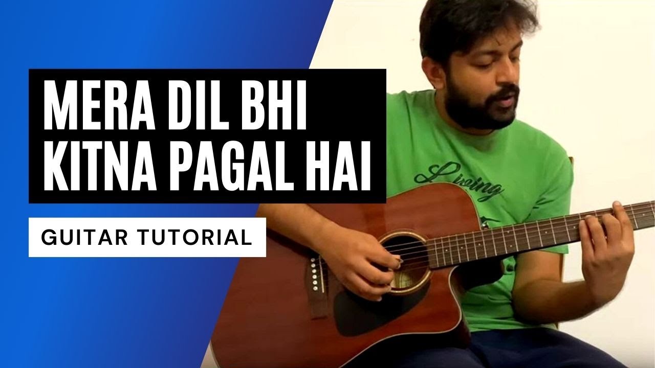 Mera Dil Bhi Kitna Pagal Hai Guitar Tutorial | Saajan | Guitar Lesson | Guitar Chords | Pickachord