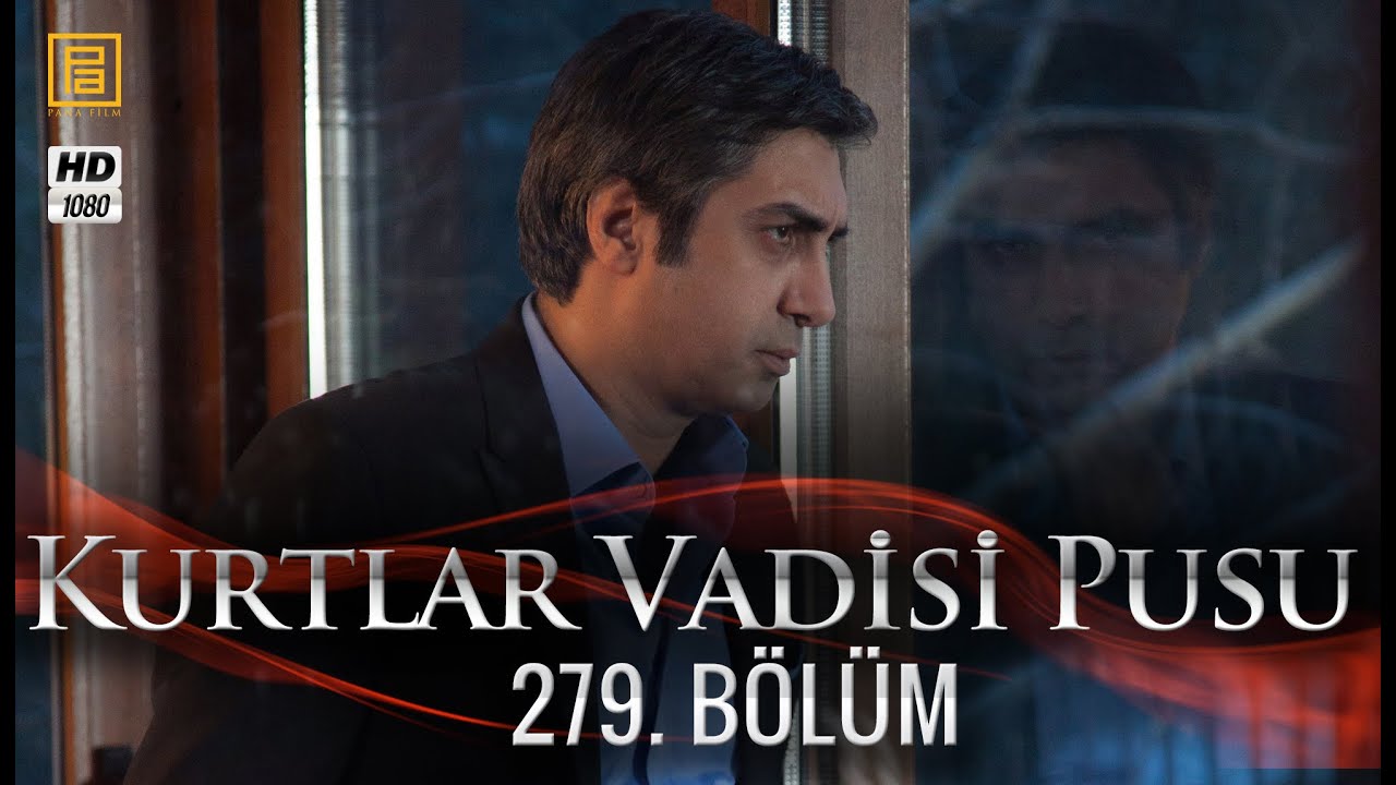 Kurtlar Vadisi Pusu 279. Bölüm