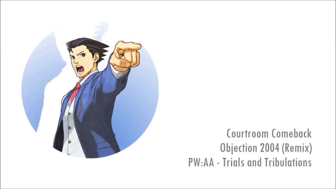 Phoenix Wright ~ Objection 2004/2013/2016 (Remix) - Ace Attorney Series