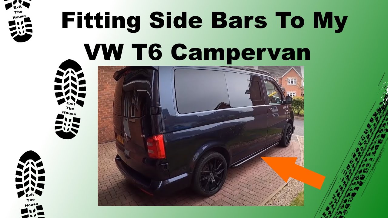 Fitting side bars to my VW T6 Camper